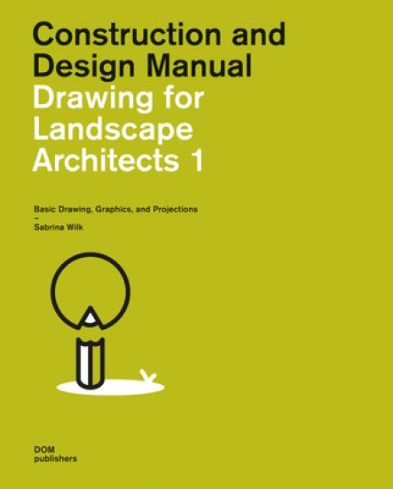 Kansikuva: Drawing for Landscape Architects 1