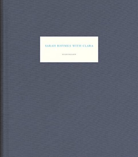 Susan Paulsen: Sarah Rhymes with Clara