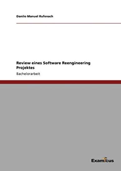 Review eines Software Reengineering Projektes