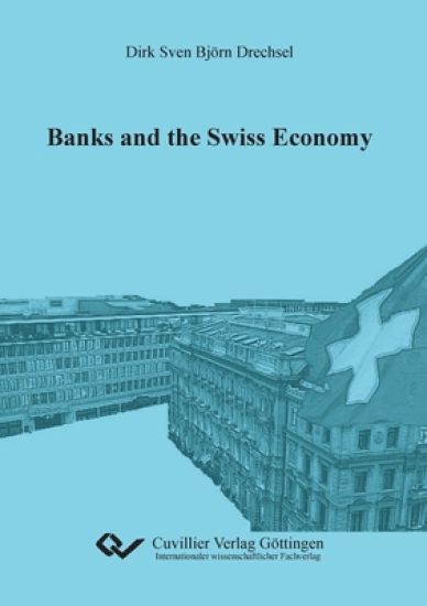 Banks and the Swiss Economy