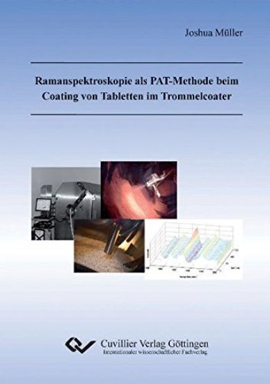 Ramanspektroskopie als PAT-Methode beim Coating von Tabletten im Trommelcoater
