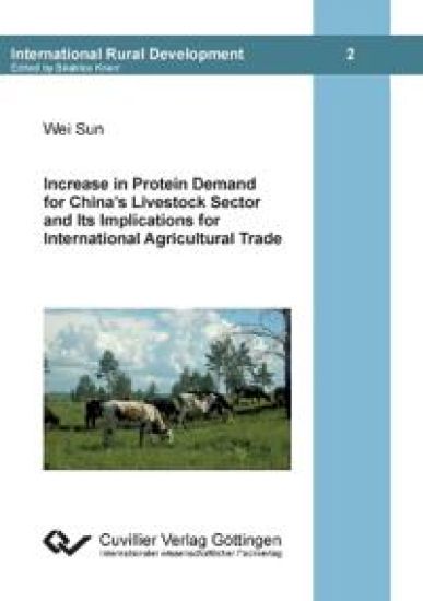 Increase in Protein Demand for China¿s Livestock Sector and Ist Implications for International Agricultural Trade