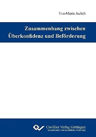 Zusammenhang zwischen Überkonfidenz und Beförderung