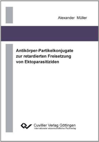 Antikörper-Partikelkonjugate zur retadierten Freisetzung von Ektoparasitiziden