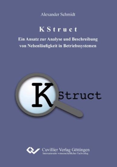 K Struct. Ein Ansatz zur Analyse und Beschreibung von Nebenläufigkeit in Betriebssystemen