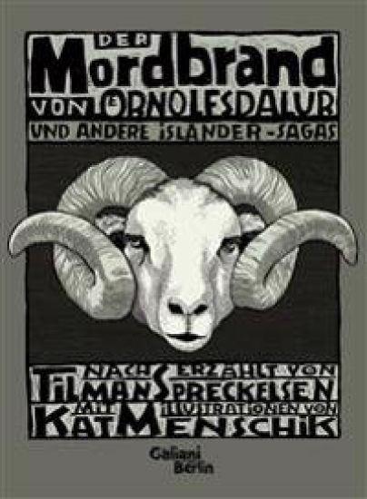 Der Mordbrand von Örnolfsdalur und andere Isländer Sagas