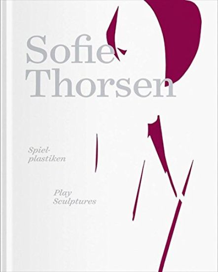 Sofie Thorsen: Play Sculptures