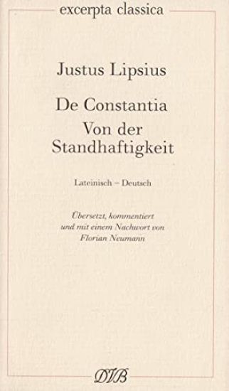 Lipsius, J: De Constantia. Von der Standhaftigkeit