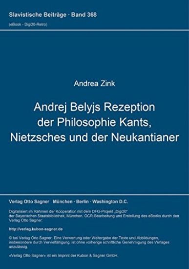 Andrej Belyjs Rezeption der Philosophie Kants, Nietzsches und der Neukantianer