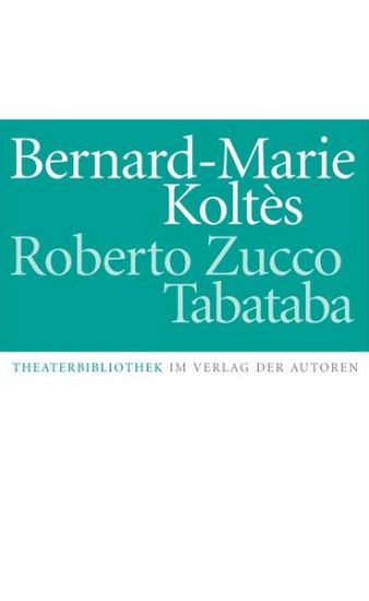 Roberto Zucco. Tabataba