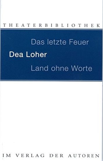 Land ohne Worte. Das letzte Feuer