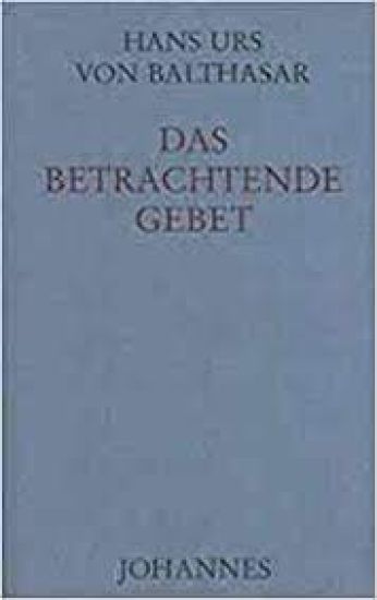 Das betrachtende Gebet