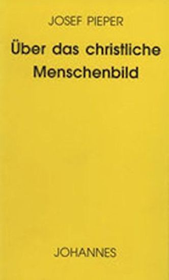 Über das christliche Menschenbild