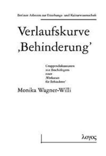 Verlaufskurve Glq Behinderung Grq. Gruppendiskussion Mit Beschaftigten Einer Glq Werkstatt Fur Behinderte Grq