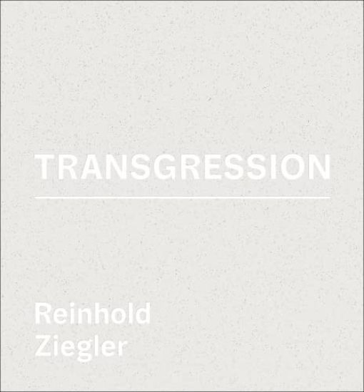Reinhold Ziegler - Transgression