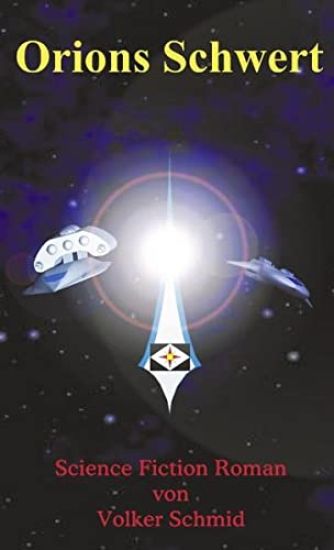 Volker Schmid: Orions Schwert
