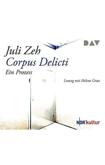 Corpus Delicti. Ein Prozess
