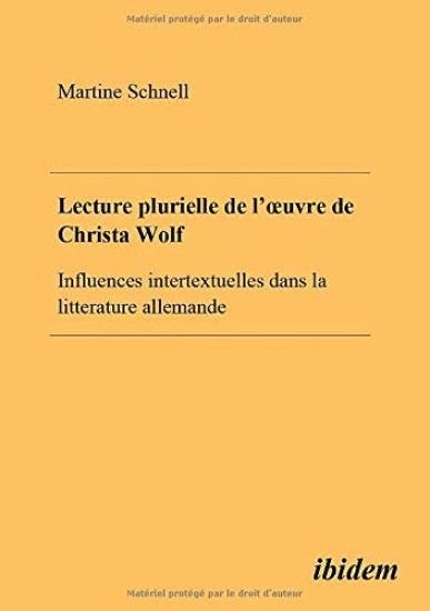 Lecture plurielle de l'oeuvre de Christa Wolf