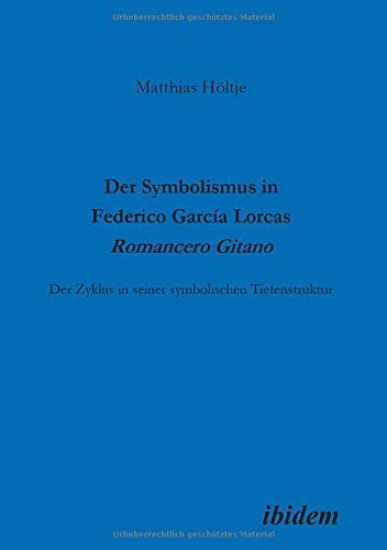 Der Symbolismus in Federico García Lorcas Romancero Gitano