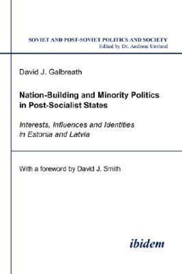 Nation-Building and Minority Politics in Post-Socialist States