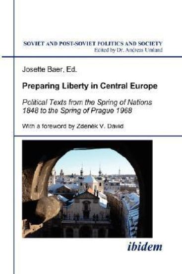 Preparing Liberty in Central Europe
