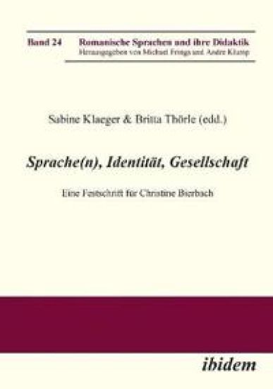 Sprache(n), Identit?t, Gesellschaft. Eine Festschrift f?r Christine Bierbach