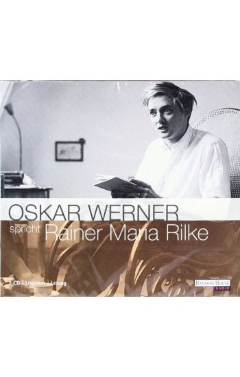 Oskar Werner spricht Rainer Maria Rilke. 2 CDs