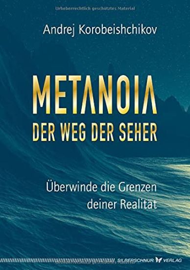 Metanoia - Der Weg der Seher