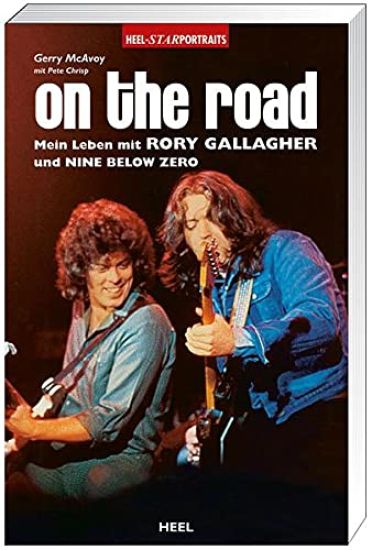 On the Road. Mein Leben mit Rory Gallagher und Nine Below Zero