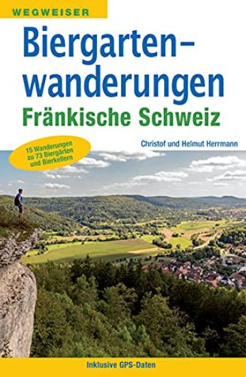 Biergartenwanderungen Fränkische Schweiz