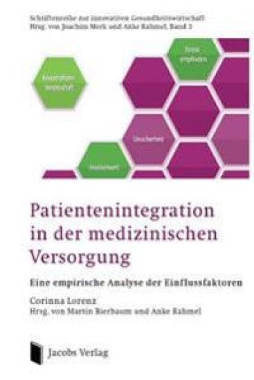 Patientenintegration in der medizinischen Versorgung: Eine empirische Analyse der Einflussfaktoren