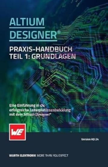 Altium Designer® Praxis-Handbuch