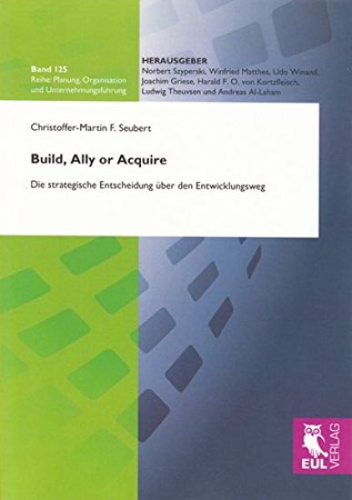 Build, Ally or Acquire