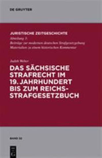 Das Sächsische Strafrecht Im 19. Jahrhundert Bis Zum Reichsstrafgesetzbuch