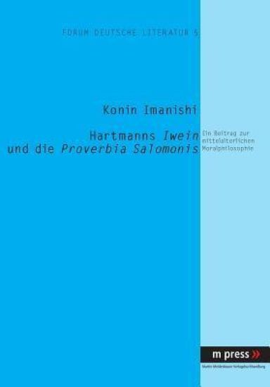 Hartmanns Iwein Und Die Proverbia Salomonis