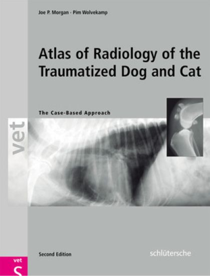 Atlas of Radiology of the Traumatized Dog and Cat: The Case-Based Approach