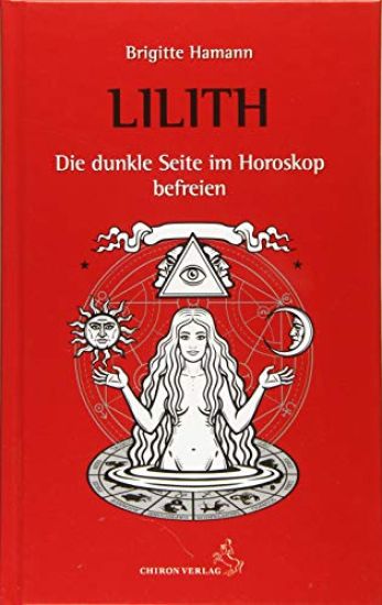Lilith - Die dunkle Seite im Horoskop befreien
