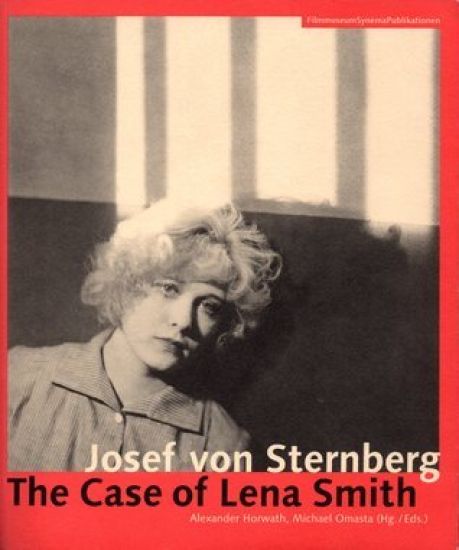 Josef von Sternberg – The Case of Lena Smith