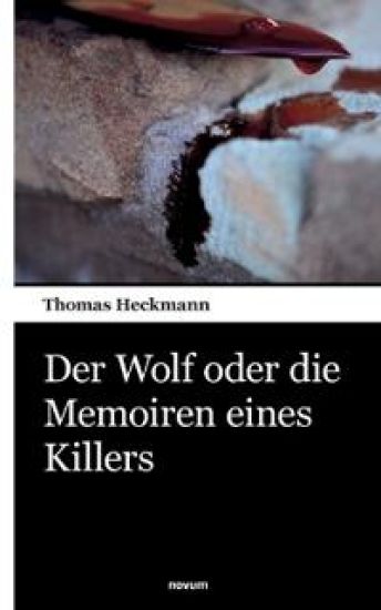 Der Wolf oder die Memoiren eines Killers