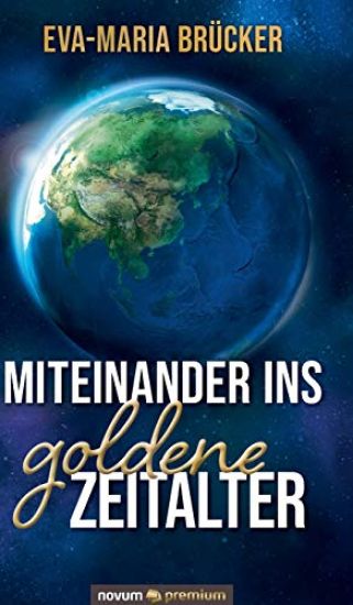 Miteinander ins goldene Zeitalter