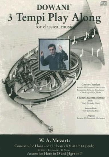W.A. Mozart: Concerto for Horn and Orchestra Kv 412/514 (386b): Version for Horn in D and Horn in F [With CD]