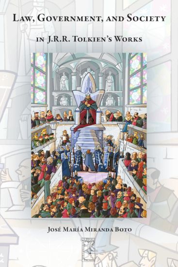 Law, Government, and Society in J.R.R. Tolkien's Works