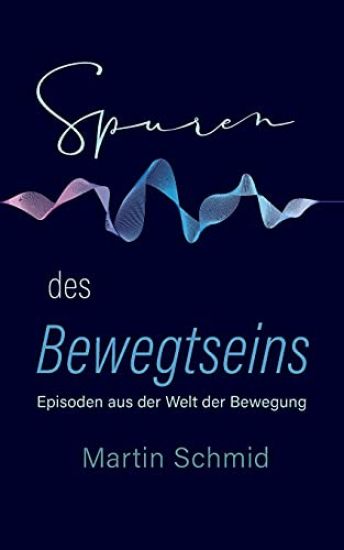 Spuren des Bewegtseins
