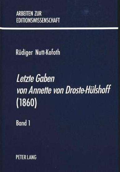 «Letzte Gaben Von Annette Von Droste-Huelshoff» (1860)