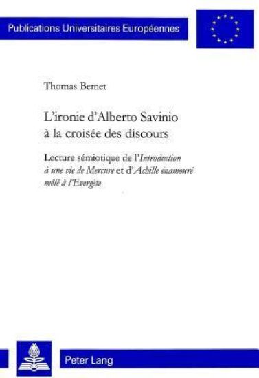 L'Ironie d'Alberto Savinio À La Croisée Des Discours