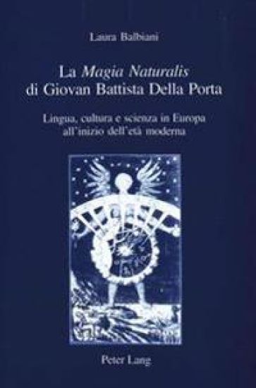 La «Magia Naturalis» Di Giovan Battista Della Porta