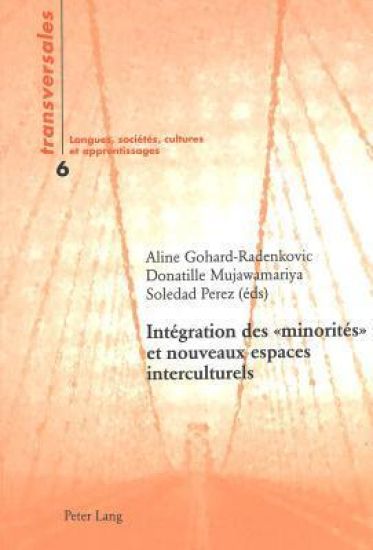 Intégration Des « Minorités » Et Nouveaux Espaces Interculturelsÿ