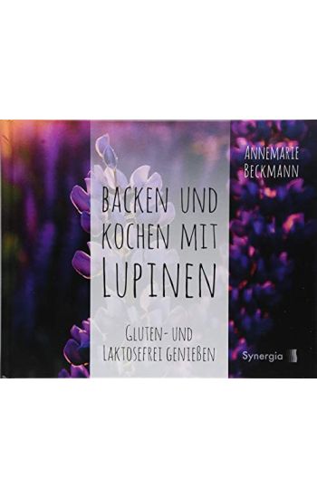 Backen und Kochen mit Lupinen