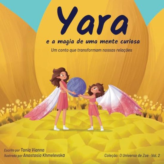 Yara e a magia de uma mente curiosa