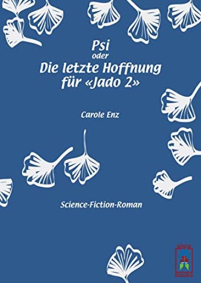 Psi oder Die letzte Hoffnung für Jado 2
